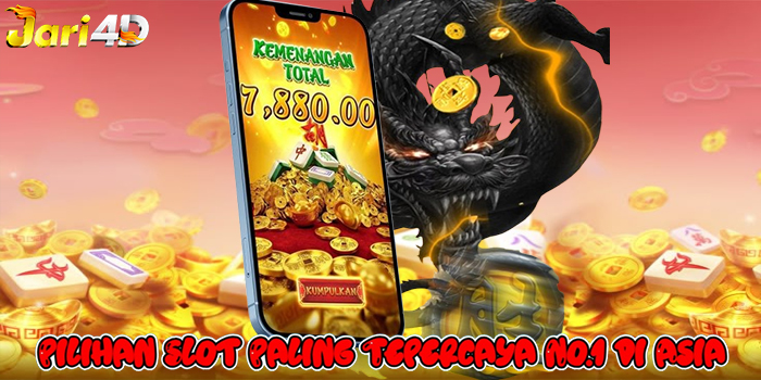 JARI4D – Pilihan Slot Paling Tepercaya No.1 di Asia